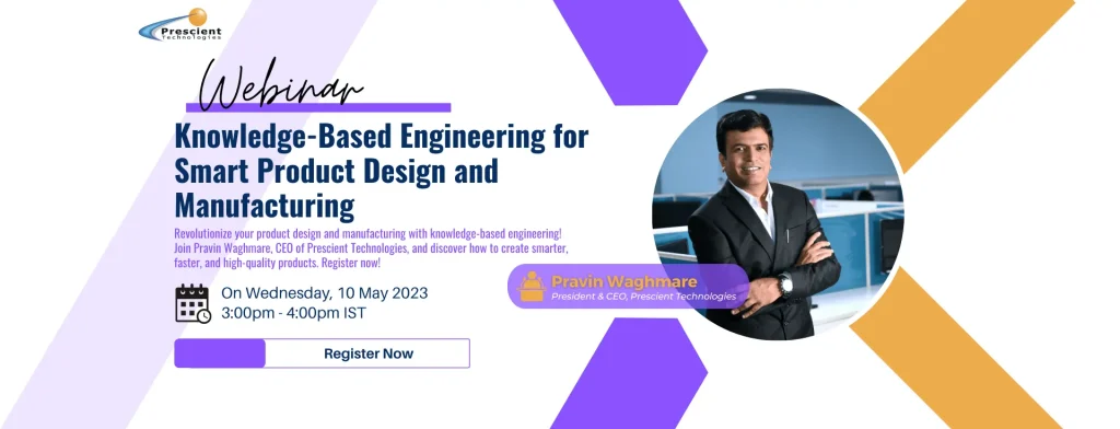 Knowledge-Based Engineering For Smart Product Design And Manufacturing